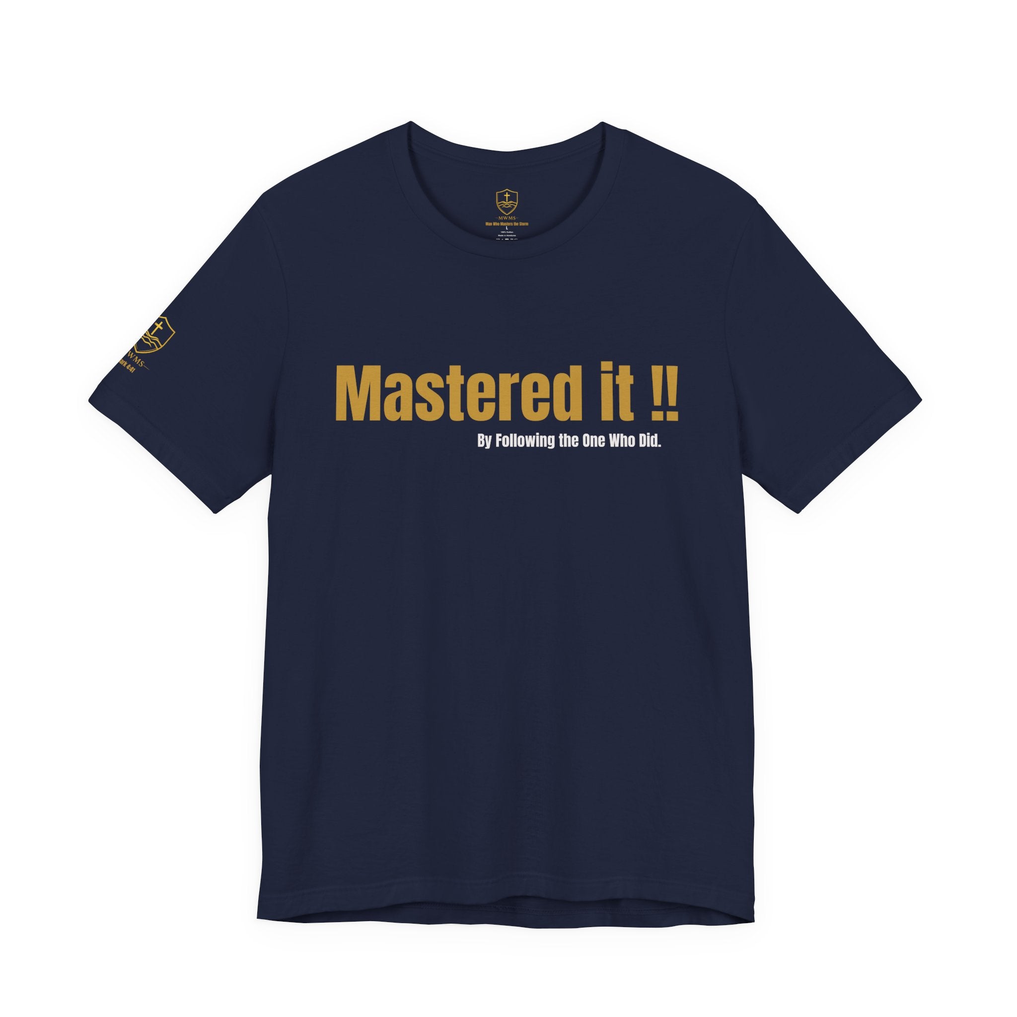 MASTER THE STORM™ | MASTERED IT. Premium Lifestyle Tee