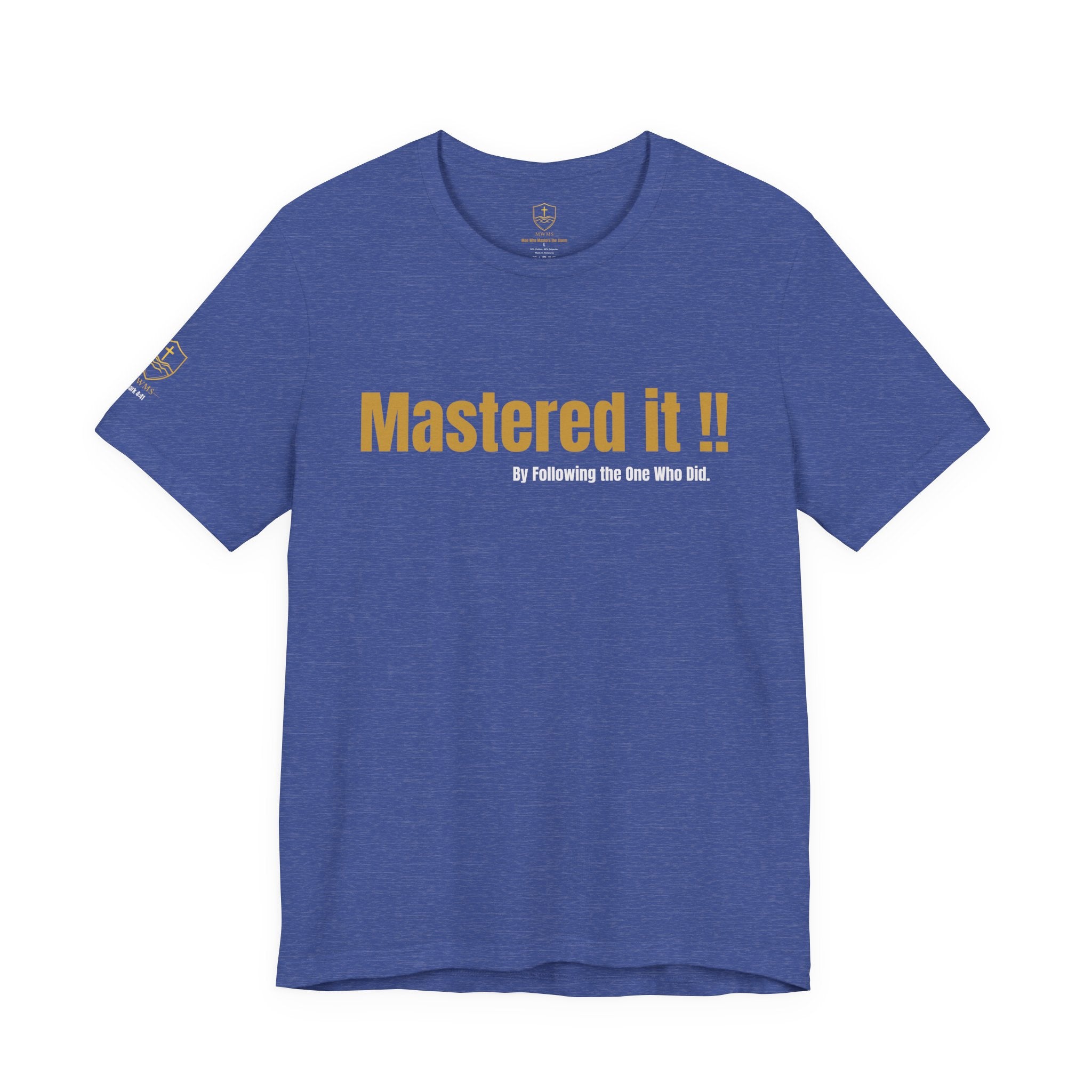 MASTER THE STORM™ | MASTERED IT. Premium Lifestyle Tee