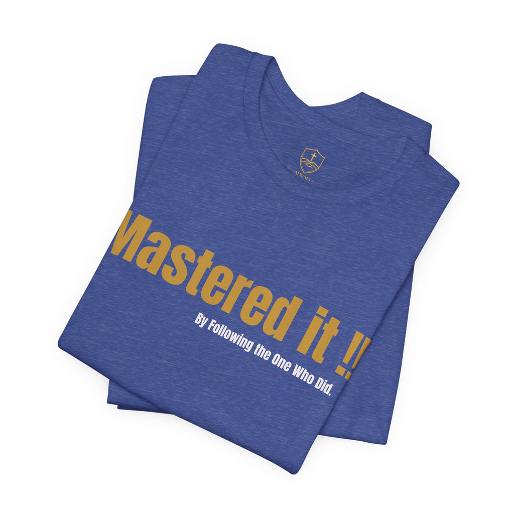 MASTER THE STORM™ | MASTERED IT. Premium Lifestyle Tee
