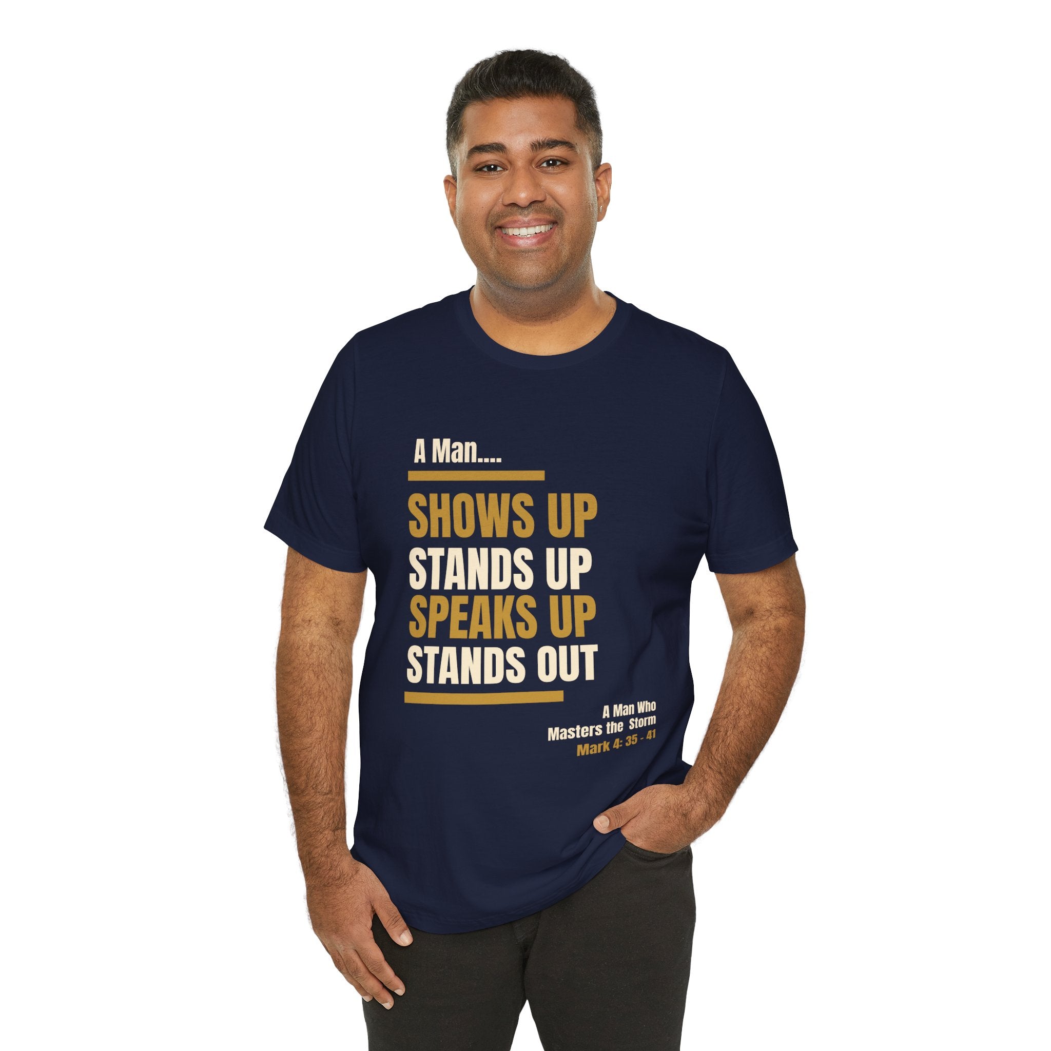 A MAN... | Master the Storm™ Signature Lifestyle Tee
