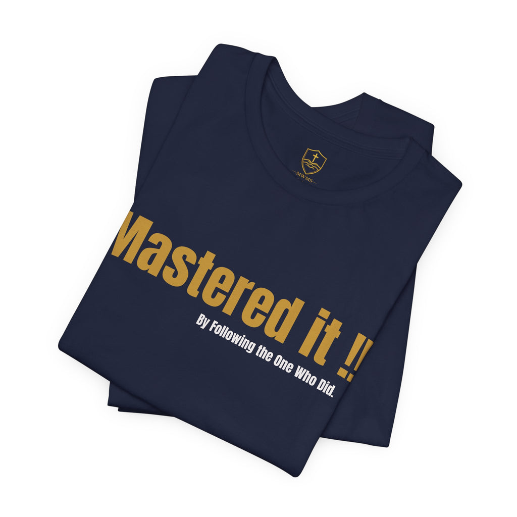 MASTER THE STORM™ | MASTERED IT. Premium Lifestyle Tee