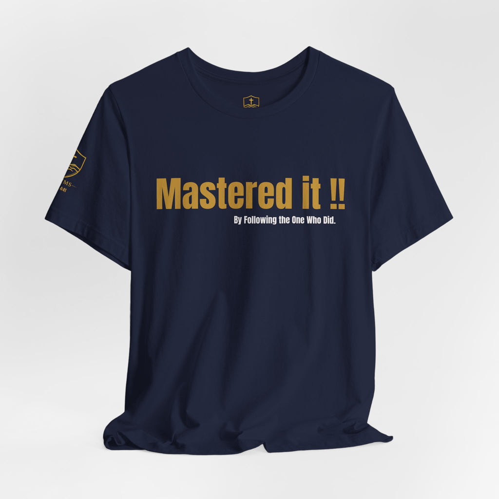 MASTER THE STORM™ | MASTERED IT. Premium Lifestyle Tee