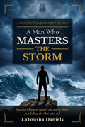 Man Who Masters the Storm Devotional